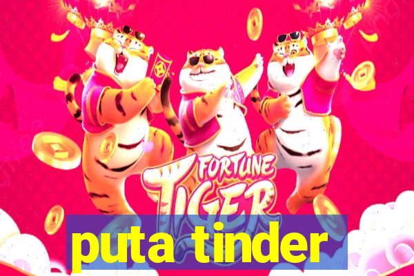 puta tinder